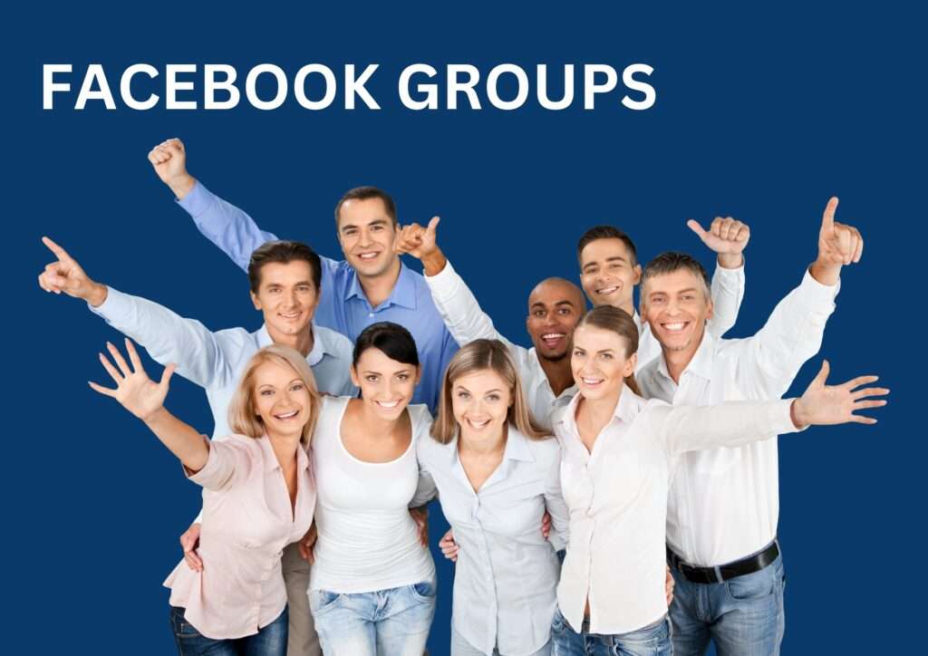 Facebook Groups are online communities