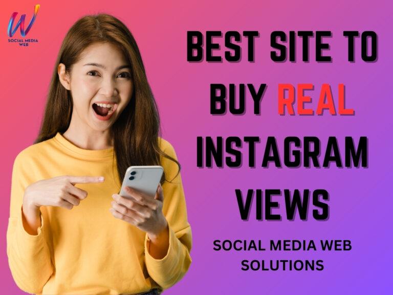 Best Site to Buy Instagram Views