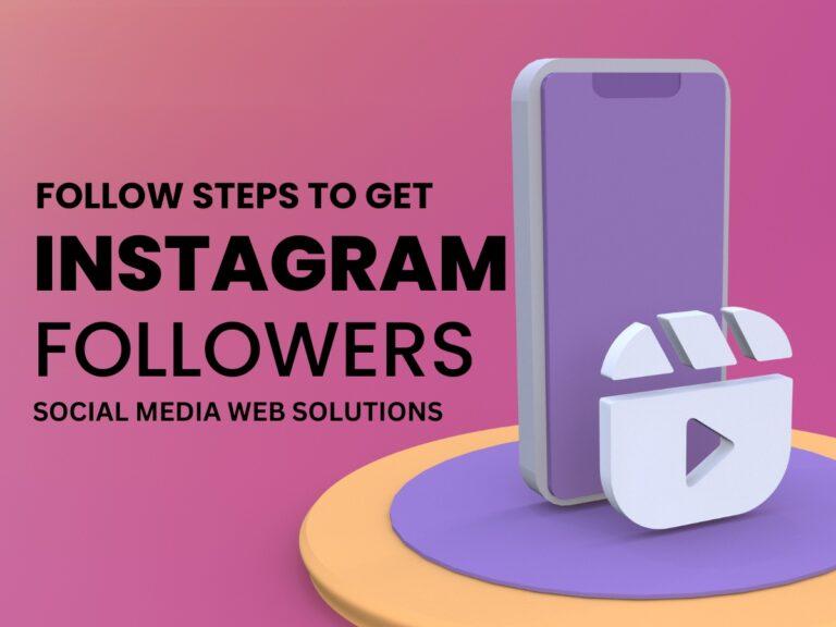 Ways to Get More Followers on Instagram in 2024