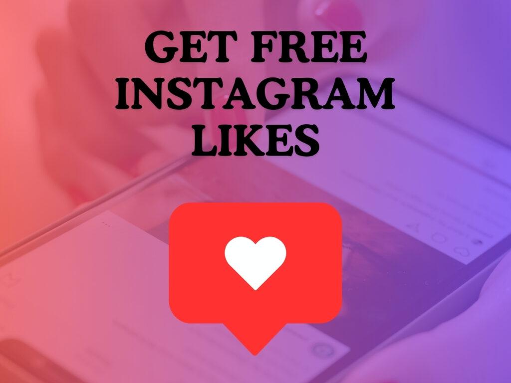 Get Free Instagram Likes
