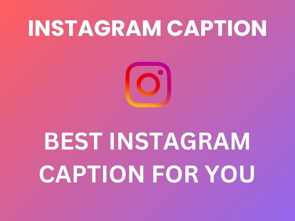 Best Instagram Caption