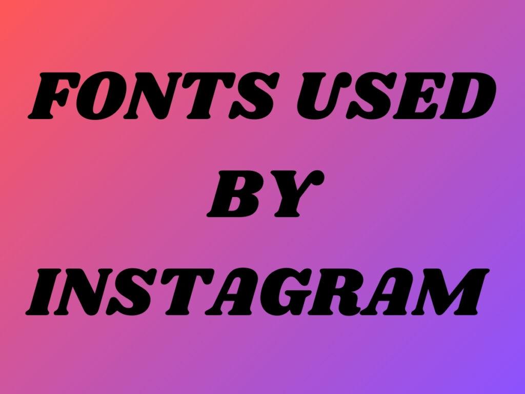 What Font Does Instagram Use